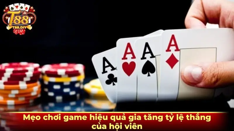 Mẹo chơi game hiệu quả gia tăng tỷ lệ thắng của hội viên
