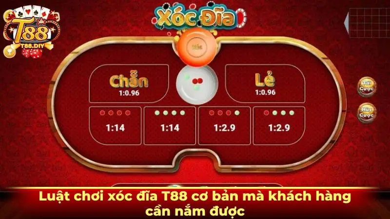 Luật chơi xóc đĩa T88 cơ bản mà khách hàng cần nắm được